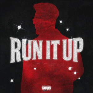 Run It Up (Explicit)