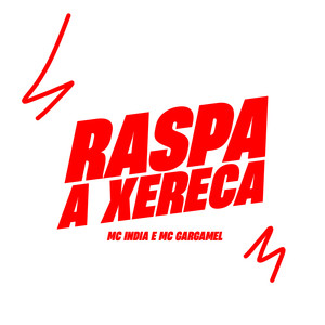 Raspa a Xereca (Explicit)