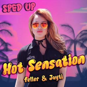 Hot Sensation (feat. Danique Paffen) (Sped Up)
