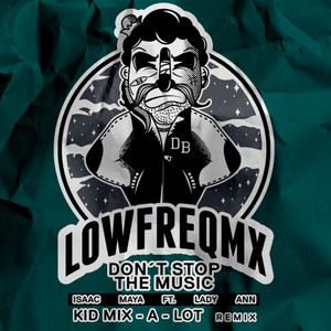 Don't Stop The Music(feat. Lady Ann) (Kid Mix-A-Lot Remix)