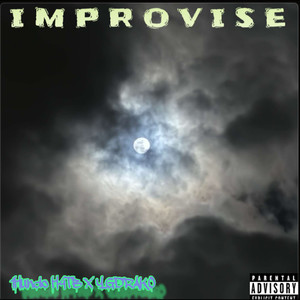Improvise (Explicit)
