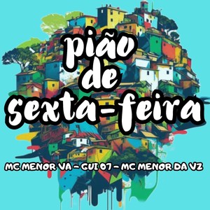 Pião de Sexta-feira (Explicit)