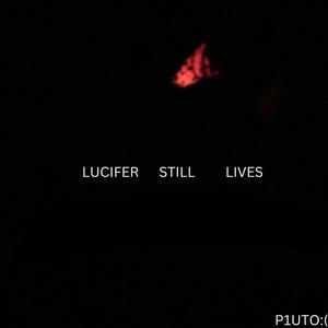 Lucifer Still Lives (Explicit)