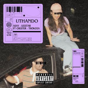 uThando (feat. Asey CPT, Camagu & Dareal Chester)