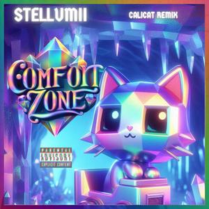 Comfort Zone (Calicat Remix) [Explicit]