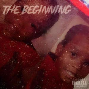 The Beginning (Explicit)