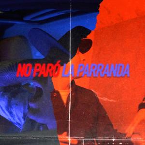 No Paró La Parranda (feat. Ely Torres)