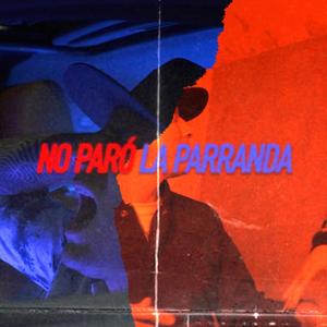 No Paró La Parranda(feat. Ely Torres)