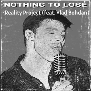 Nothing To Lose (feat. Vlad Bohdan)