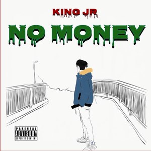 No Money (Explicit)