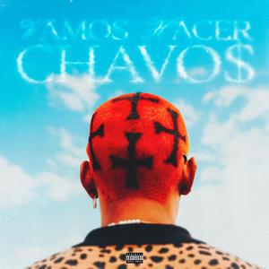 Vamos Hacer Chavos (Explicit)