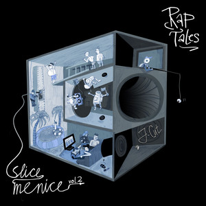 Slice Me Nice, Vol. 2: Rap Tales (Explicit)