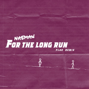 For the Long Run (FLAK Remix)