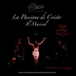 La Passione di Cristo - Il Musical - Fragile come il legno di una Croce