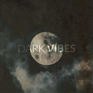 Dark Vibes Vol. 1