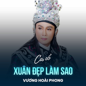 Xuân Đẹp Làm Sao