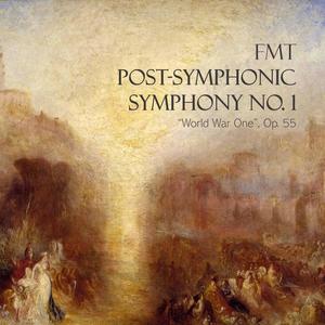 POST-SYMPHONIC SYMPHONY NO. 1 "World War One" Op. 55