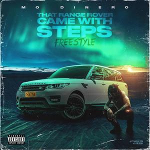That Range Rover Came With Steps Freestyle (Explicit)