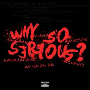 Why So Serious? (Chilling with Villians) [Explicit]