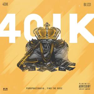 401 K (feat. Bl!zzi & Find the Rose) (Explicit)