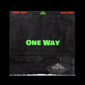 One way (feat. VickTuff) [Explicit]