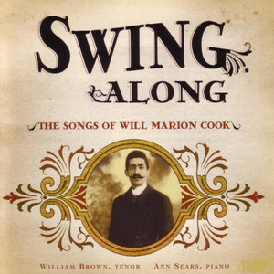 Swing Along - The Songs Of Will Marion Cook