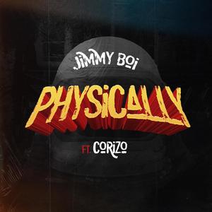 Physically (feat. Corizo) [Explicit]