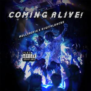 Coming Alive! (Explicit)