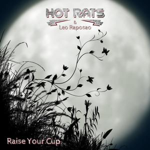 Raise Your Cup (feat. Hot Rats)