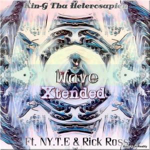 Wave Xtended (feat. NY.T.E & Rick Ross) [Explicit]