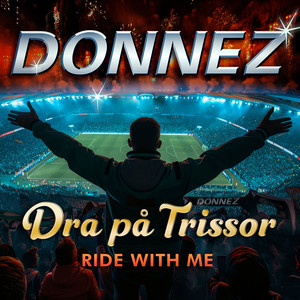 Dra på trissor / Ride With Me