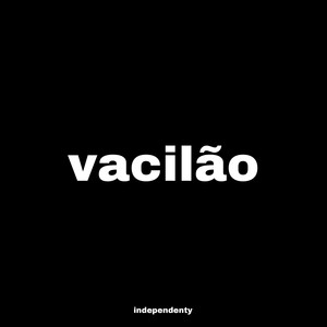 VACILÃO (Explicit)