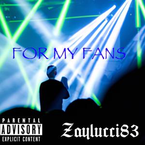 For My Fans (Explicit)