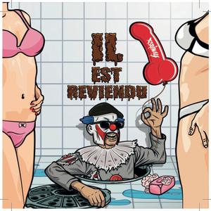 Il est reviendu (Explicit)