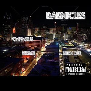 BARNICLES (feat. 049 Gus & Westside Zee) (Explicit)