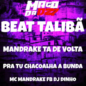 BEAT TALIBÃ MANDRAKE TA DE VOLTA PRA TU CHACOALHA A BUNDA (Explicit)