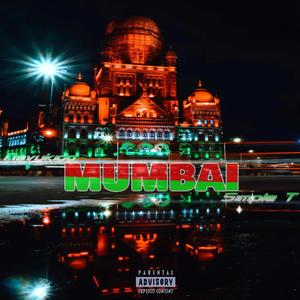 Mumbai (feat. Simple T) [Explicit]