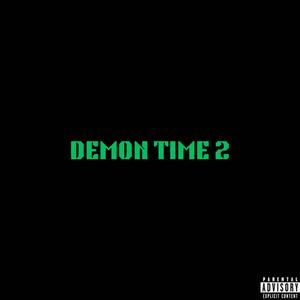 Demon Time 2 (Explicit)