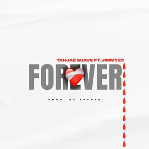 Forever (feat. JIMMY2X) (Explicit)