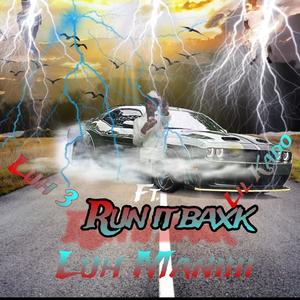 Run It Baxk (feat. Luh 3 & Lil Kado) [Explicit]