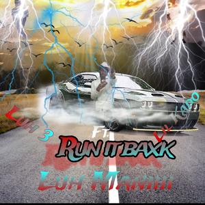 Run It Baxk (feat. Luh 3 & Lil Kado) (Explicit)
