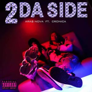 2 Da Side (feat. Cronica) (Explicit)