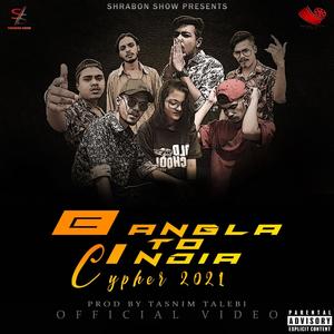 Shrabon - Bangla To India Cypher(feat. 11:02 D'fari$hta, Tasnim Talebi, Praakritik, Royza, FbinZ & Emc Brown) (Explicit)