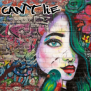 Can't Lie (Explicit)