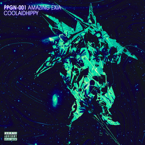 Amazing Exia ( PPGN001) [Explicit]