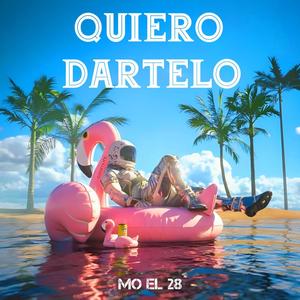 Quiero Dartelo (Explicit)