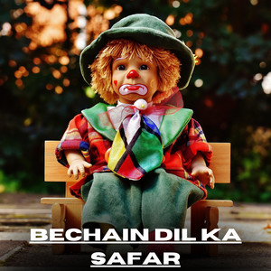 Bechain Dil Ka Safar