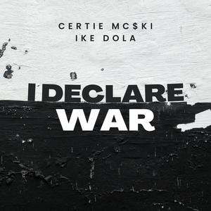 I Declare (feat. Ike Dola) (Explicit)