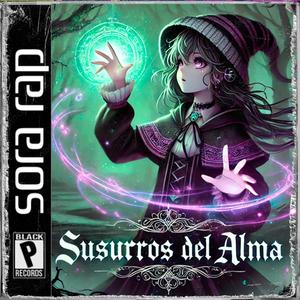 Susurros del alma (feat. Keyblade, Mediyak, Kinox & Edgar Lee Junior) [Explicit]