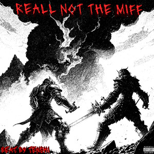 REAL NO THE MIFF (Explicit)